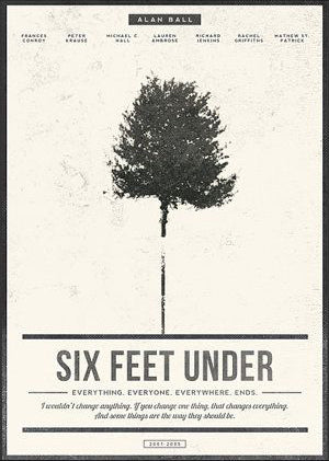 SIX FEET UNDER - Alan Ball - Unique Retro Poster