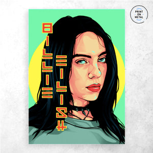 Billie Eilish Poster - " Printed on Steel "